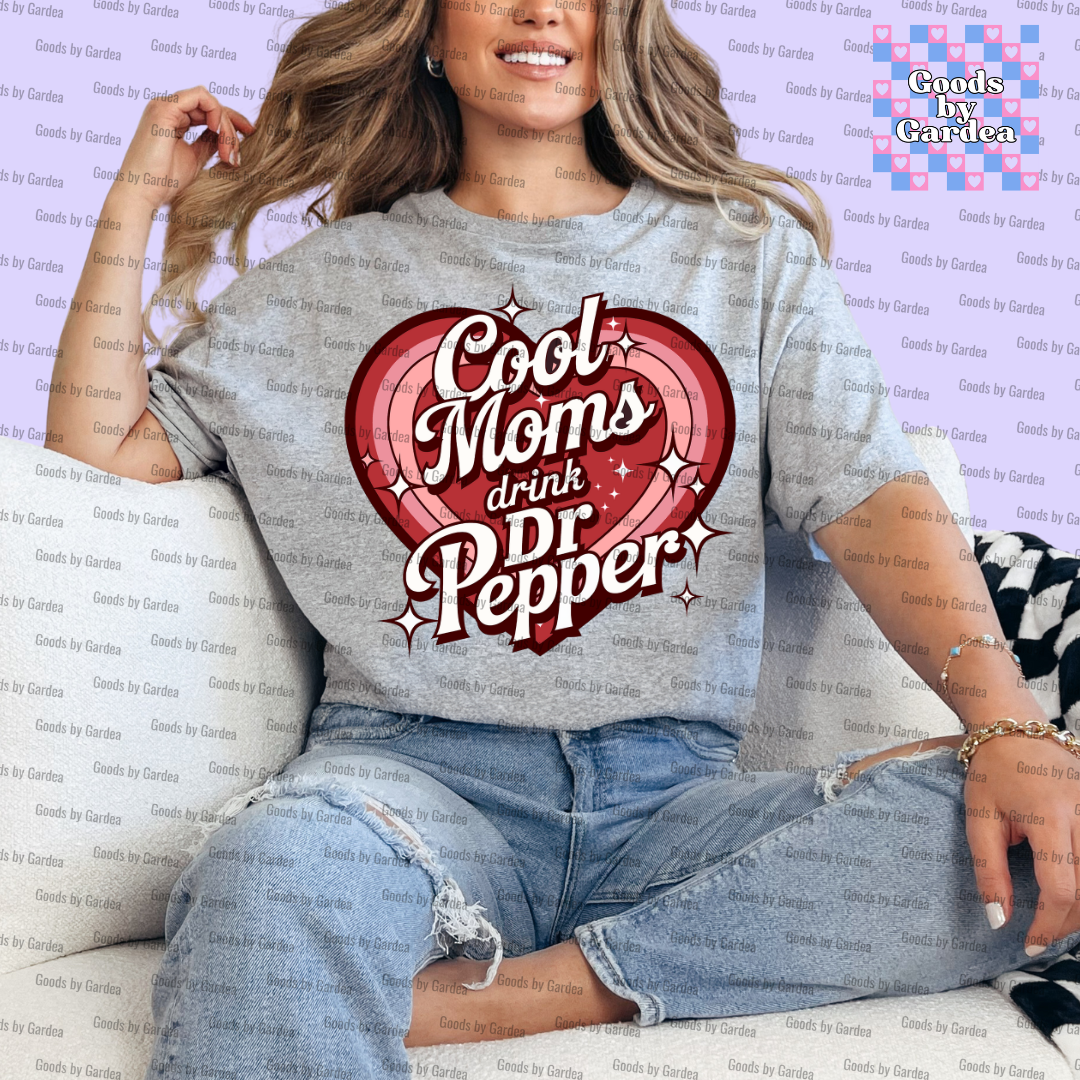 Cool Moms Drink Dr Pepper Shirt