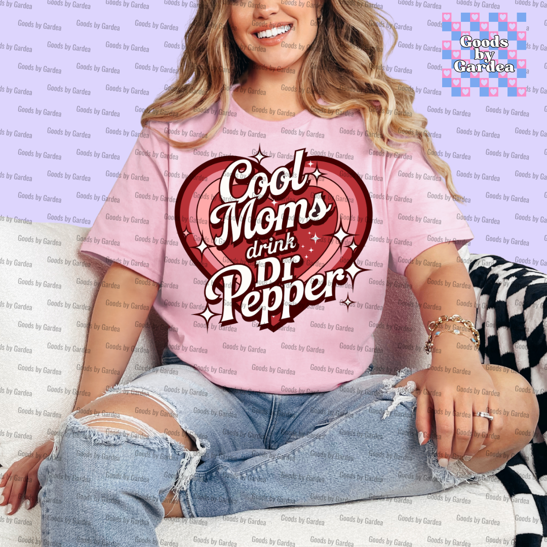 Cool Moms Drink Dr Pepper Shirt