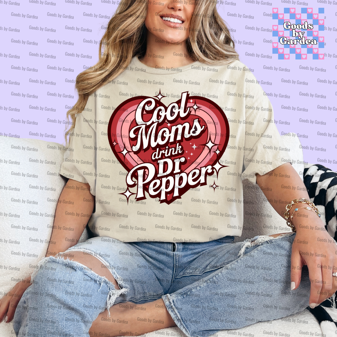 Cool Moms Drink Dr Pepper Shirt