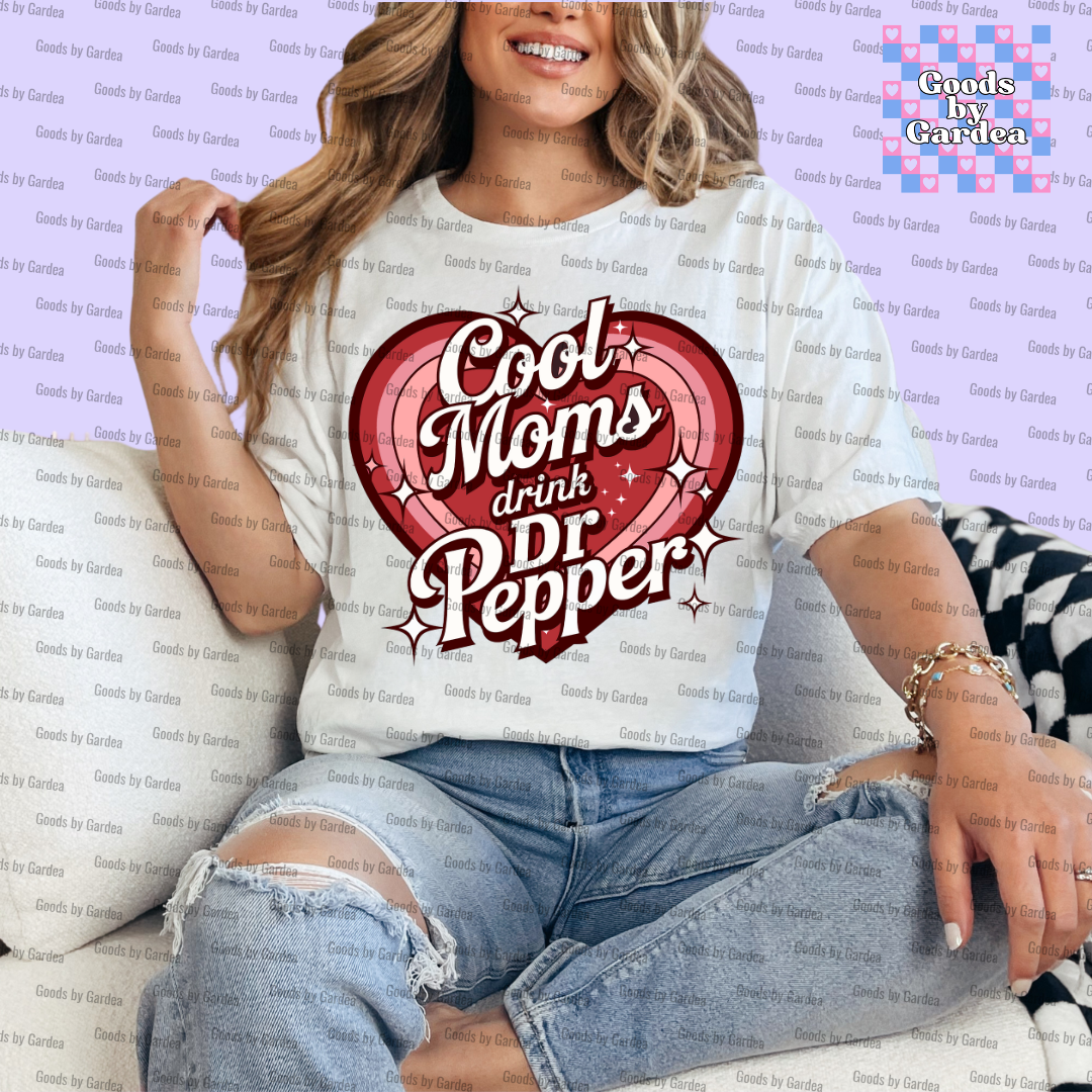 Cool Moms Drink Dr Pepper Shirt
